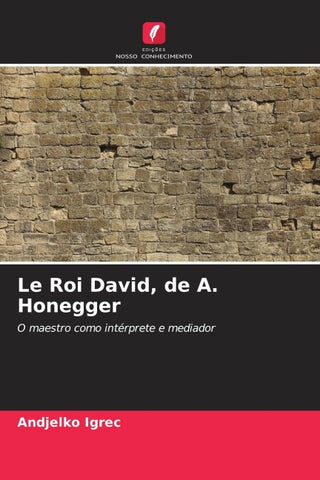 Le Roi David, de A. Honegger