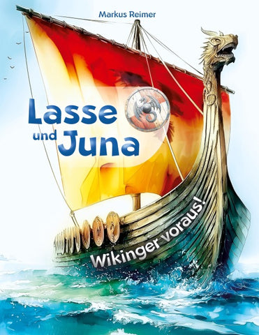 Lasse und Juna - Wikinger voraus!