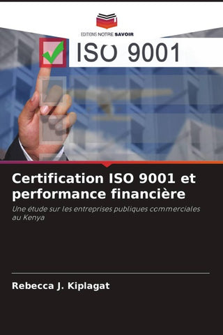 Certification ISO 9001 et performance financière
