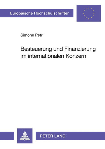 Besteuerung und Finanzierung im internationalen Konzern