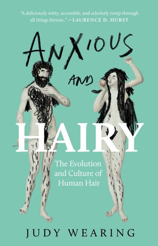 Anxious and Hairy