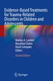 Evidence-Based Treatments for Trauma-Related Disorders in Children and Adolescents
