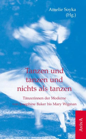Tanzen und tanzen und nichts als tanzen
