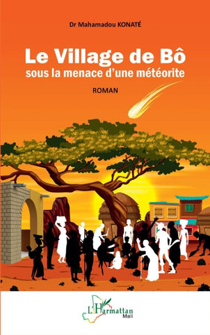 Le Village de Bô sous la menace d'une météorite