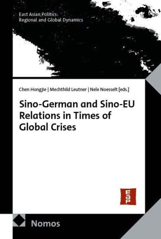 Sino-German and Sino-EU Relations in Times of Global Crises