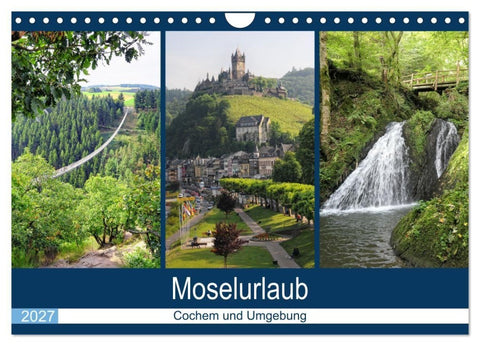 Moselurlaub - Cochem und Umgebung (Wandkalender 2027 DIN A4 quer), CALVENDO Monatskalender