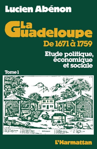 La Guadeloupe de 1671 à 1759