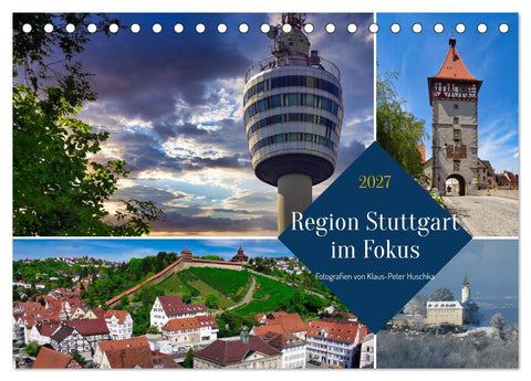Region Stuttgart im Fokus (Tischkalender 2027 DIN A5 quer), CALVENDO Monatskalender