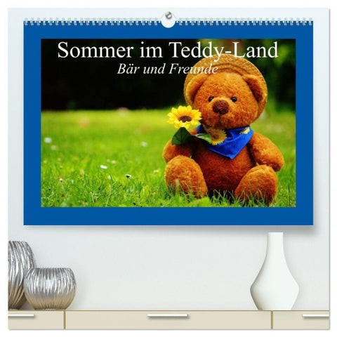 Sommer im Teddy-Land. Bär und Freunde (hochwertiger Premium Wandkalender 2027 DIN A2 quer), Kunstdruck in Hochglanz