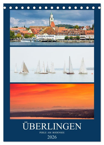 Überlingen Perle am Bodensee (Tischkalender 2026 DIN A5 hoch), CALVENDO Monatskalender