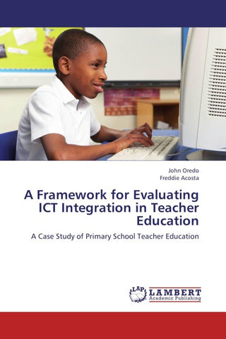 A Framework for Evaluating ICT Integration in Teacher Education