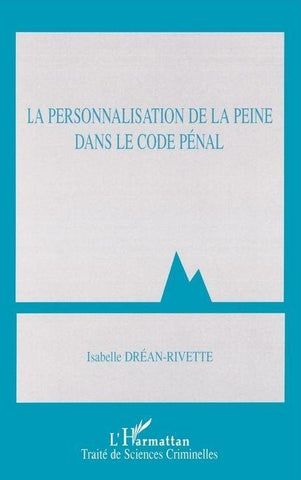 La personnalisation de la peine dans le Code pénal