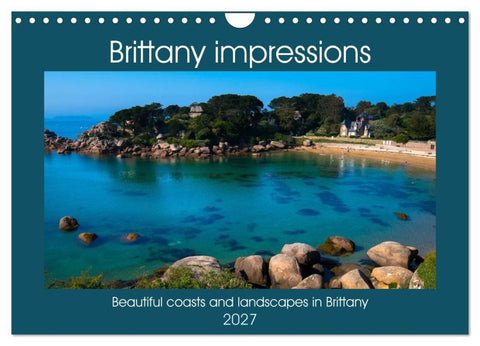 Brittany impressions (Wall Calendar 2027 DIN A4 landscape), CALVENDO 12 Month Wall Calendar