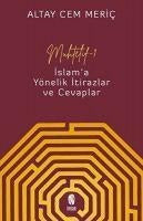Muhtelif 1 - Islam'a Yönelik Itirazlar ve Cevaplar