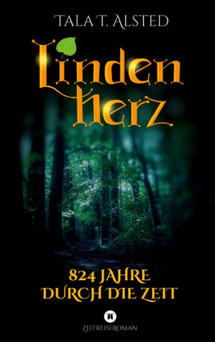 Lindenherz - 824 Jahre durch die Zeit