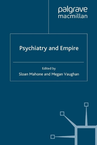 Psychiatry and Empire