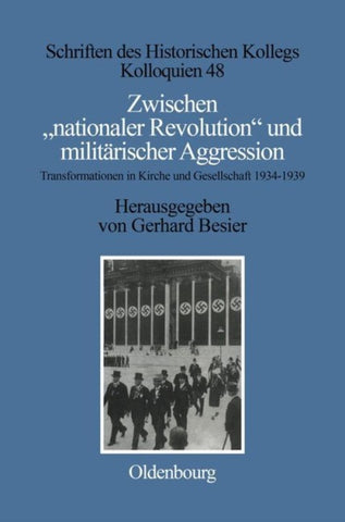 Zwischen "nationaler Revolution" und militärischer Aggression
