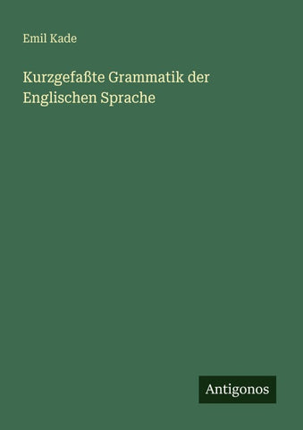 Kurzgefaßte Grammatik der Englischen Sprache