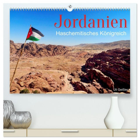 Jordanien - Haschemitisches Königreich (hochwertiger Premium Wandkalender 2027 DIN A2 quer), Kunstdruck in Hochglanz
