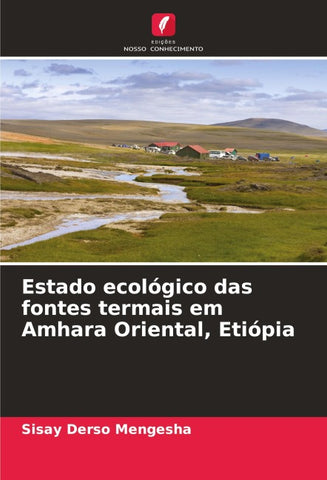 Estado ecológico das fontes termais em Amhara Oriental, Etiópia