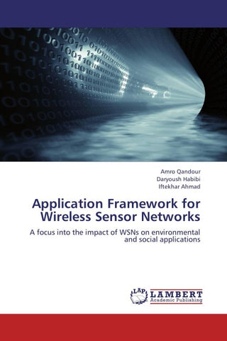 Application Framework for Wireless Sensor Networks