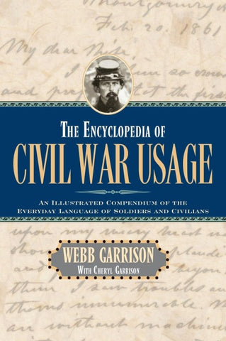 The Encyclopedia of Civil War Usage