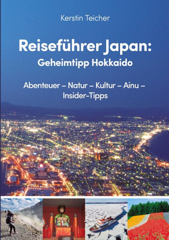 Reiseführer Japan: Geheimtipp Hokkaido