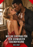 Willige Ehefrau für den schwarzen Jugendfreund