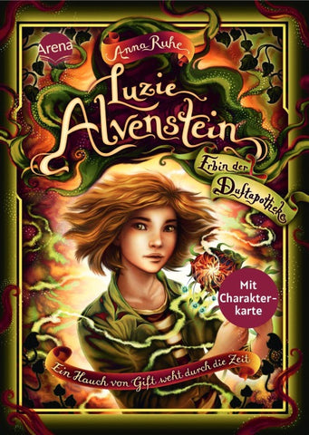 Luzie Alvenstein – Erbin der Duftapotheke (3). Ein Hauch von Gift weht durch die Zeit