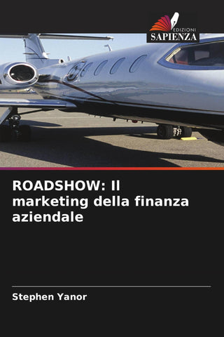 ROADSHOW: Il marketing della finanza aziendale
