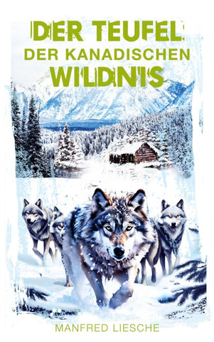 Der Teufel der kanadischen Wildnis