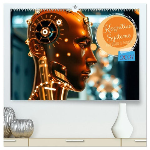 Kognitive Systeme (hochwertiger Premium Wandkalender 2027 DIN A2 quer), Kunstdruck in Hochglanz