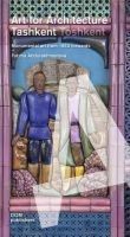 Tashkent/Toshkent. Art for Architecture