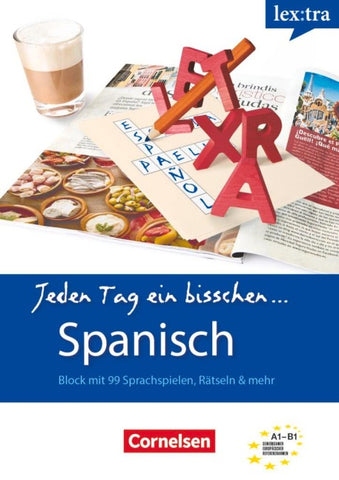 Lextra - Spanisch - Jeden Tag ein bisschen Spanisch - A1-B1