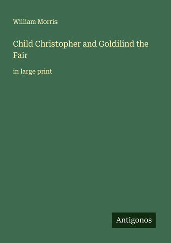 Child Christopher and Goldilind the Fair