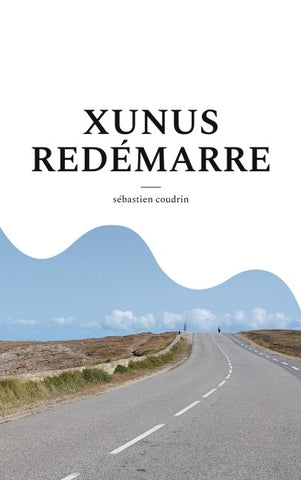 Xunus redémarre