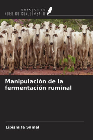 Manipulación de la fermentación ruminal