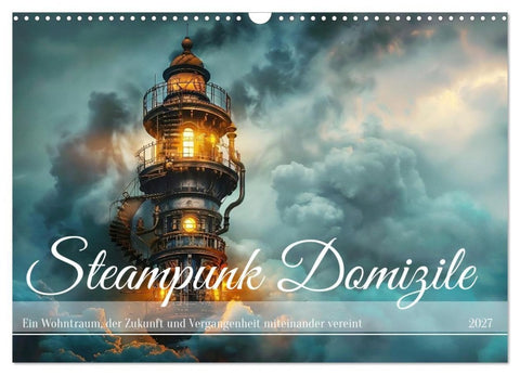 Steampunk Domizile (Wandkalender 2027 DIN A3 quer), CALVENDO Monatskalender