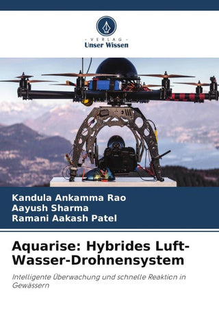 Aquarise: Hybrides Luft-Wasser-Drohnensystem