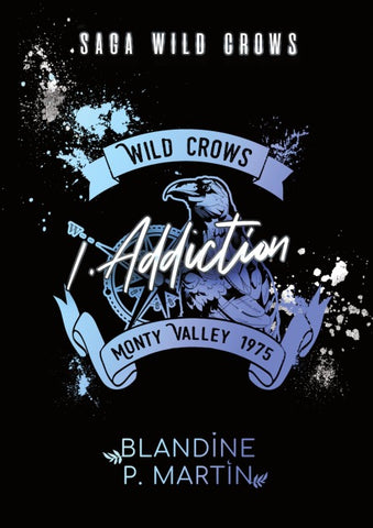Wild Crows - 1. Addiction