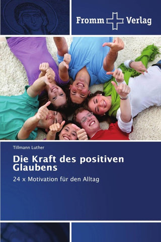 Die Kraft des positiven Glaubens