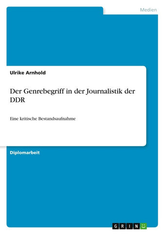 Der Genrebegriff in der Journalistik der DDR