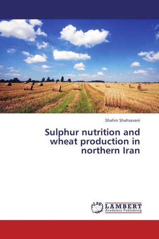 Sulphur nutrition and wheat production in northern Iran