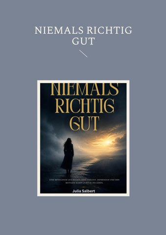 Niemals Richtig Gut