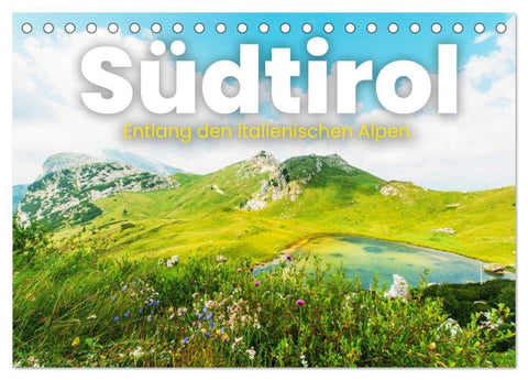 Südtirol - Entlang der italienischen Alpen. (Tischkalender 2027 DIN A5 quer), CALVENDO Monatskalender