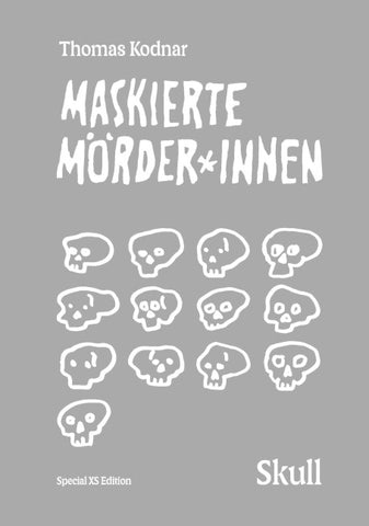 Maskierte Mörder*innen: SKULL (Special XS Edition)