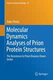 Molecular Dynamics Analyses of Prion Protein Structures