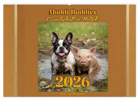 Muddi Buddies – Freundschaft im Matsch (Wandkalender 2027 DIN A2 quer), CALVENDO Monatskalender