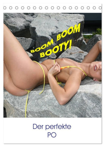 Boom Boom Booty - der perfekte PO (Tischkalender 2026 DIN A5 hoch), CALVENDO Monatskalender