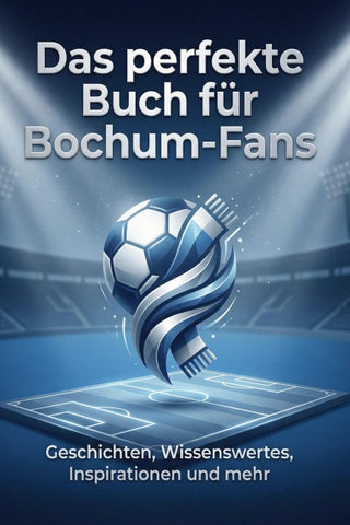 Das perfekte Buch für Bochum-Fans